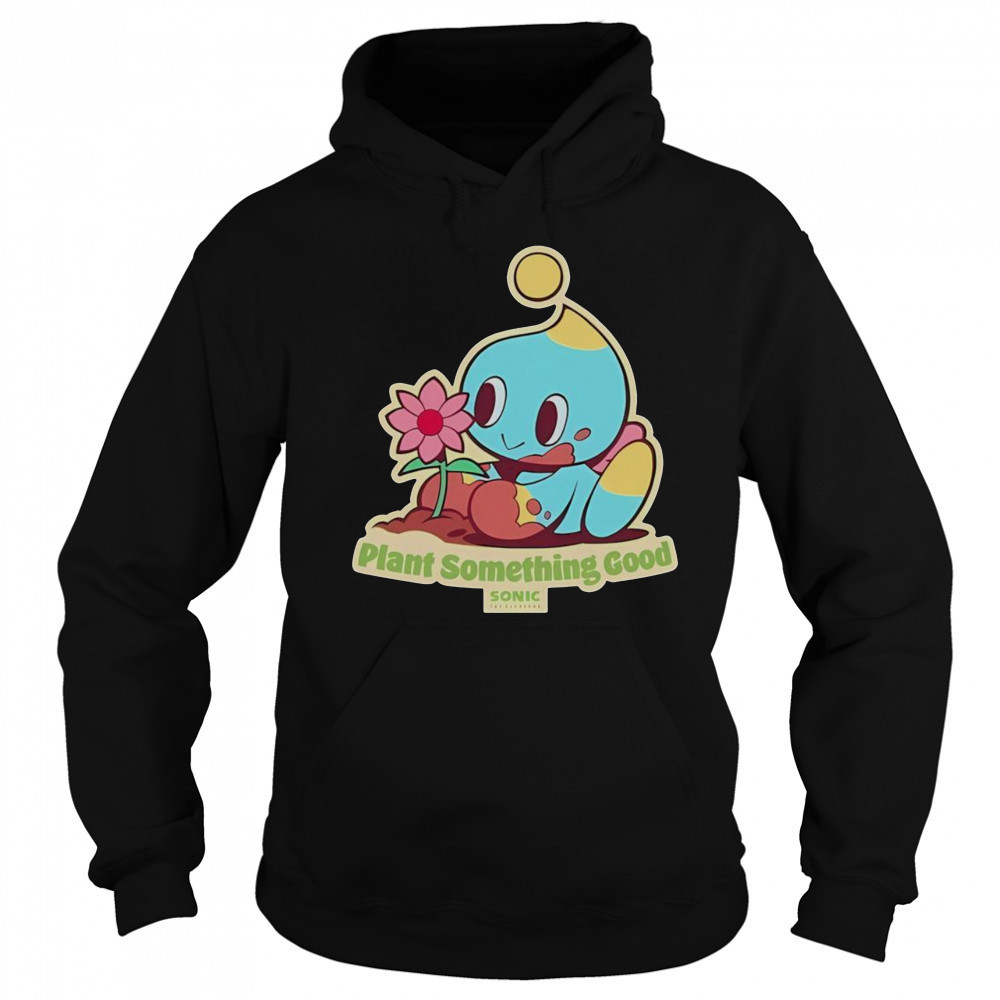 Premium The Hedgehog Plant Something Good Earth Day Chao Sonic T-Shirt Hoodie