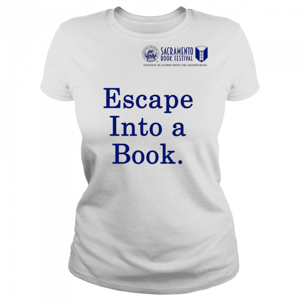 Sacramento Book Festival Escape Into a Book shirt Women's T-shirt