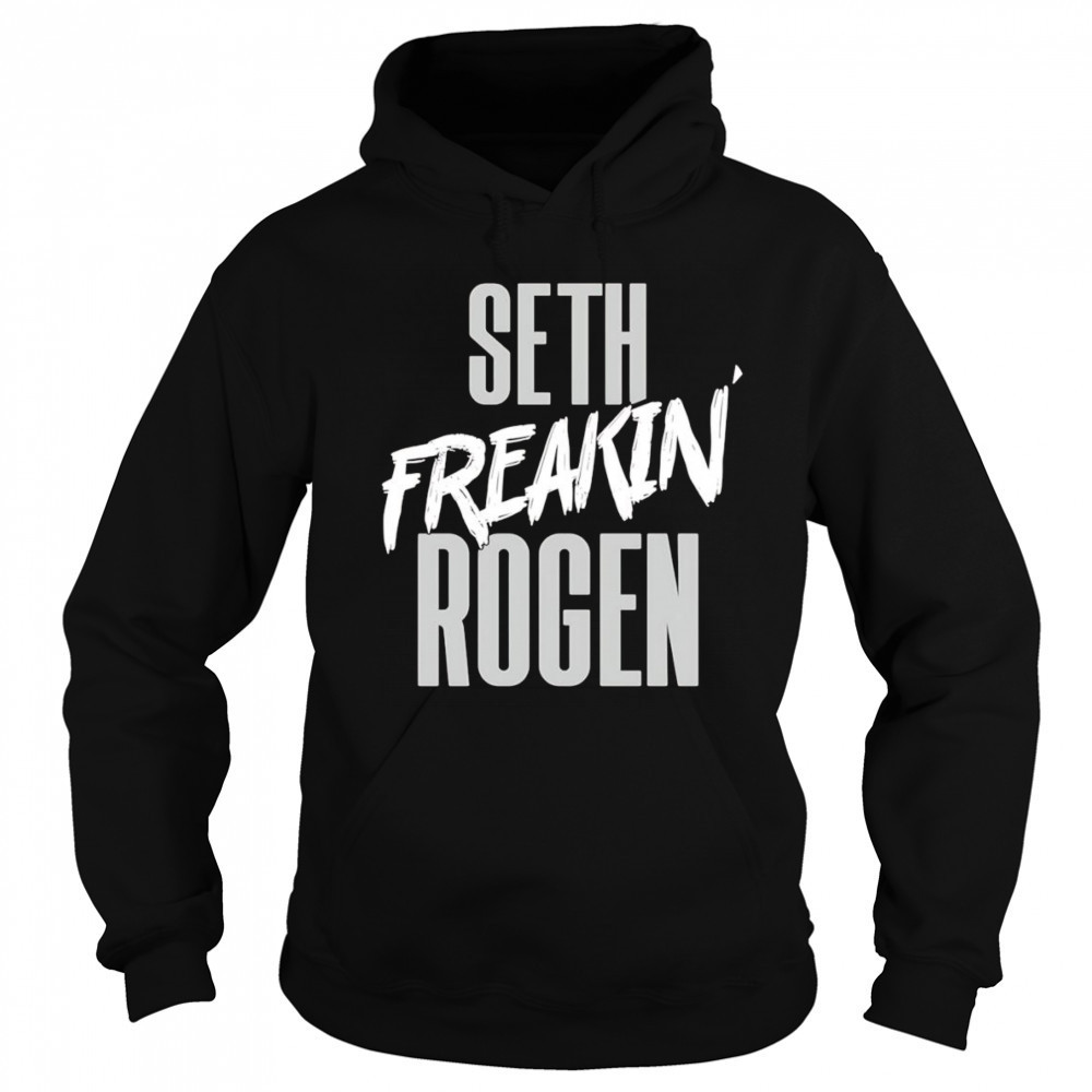 Seth Freakin’ Rogen shirt Hoodie