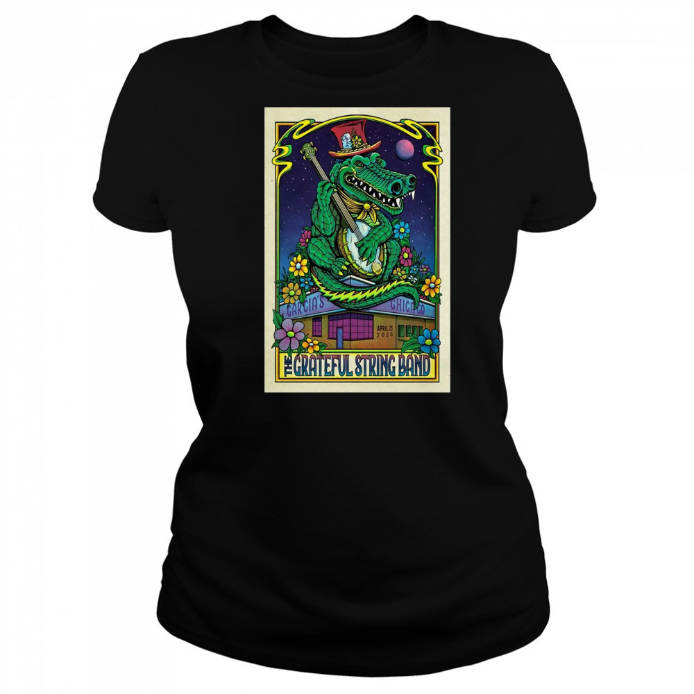 The Grateful String Band April 25 2025 Garcia’s Chicago IL Show t-shirt Women's T-shirt
