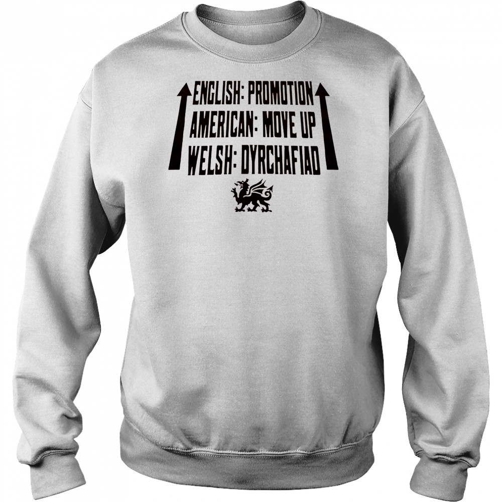 Wrexham AFC English Promotion American Move Up Welsh Dyrchafiad 2025 t-shirt Sweatshirt