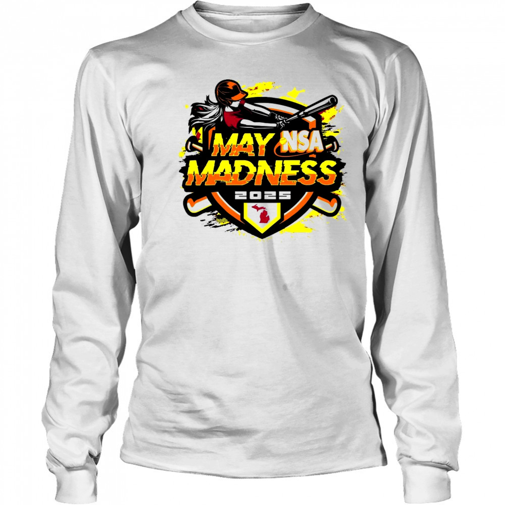 2025 NSA May Madness Fastpitch Tournament Shirt Long Sleeved