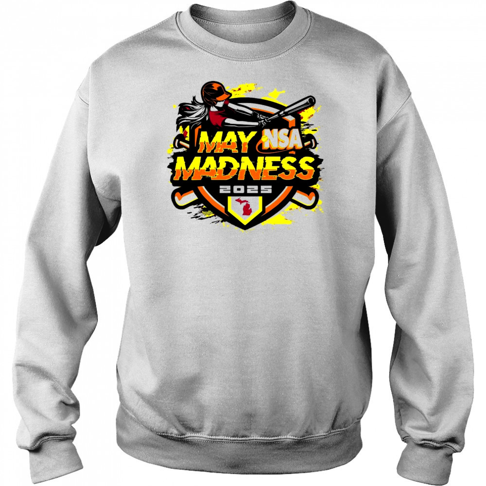 2025 NSA May Madness Fastpitch Tournament Shirt Sweatshirt