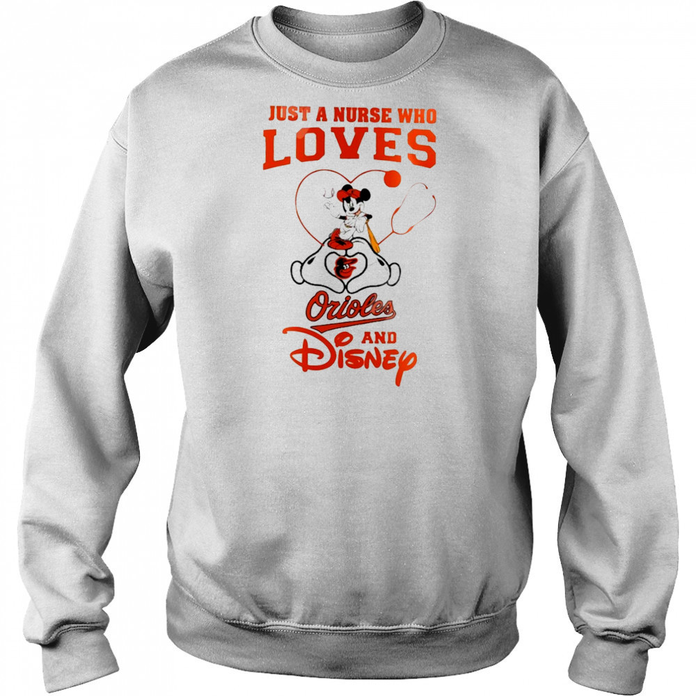 Baltimore Orioles X Mickey Mouse Just A Nurse Who Loves Chicago And 2025 T-Shirt Sweatshirt