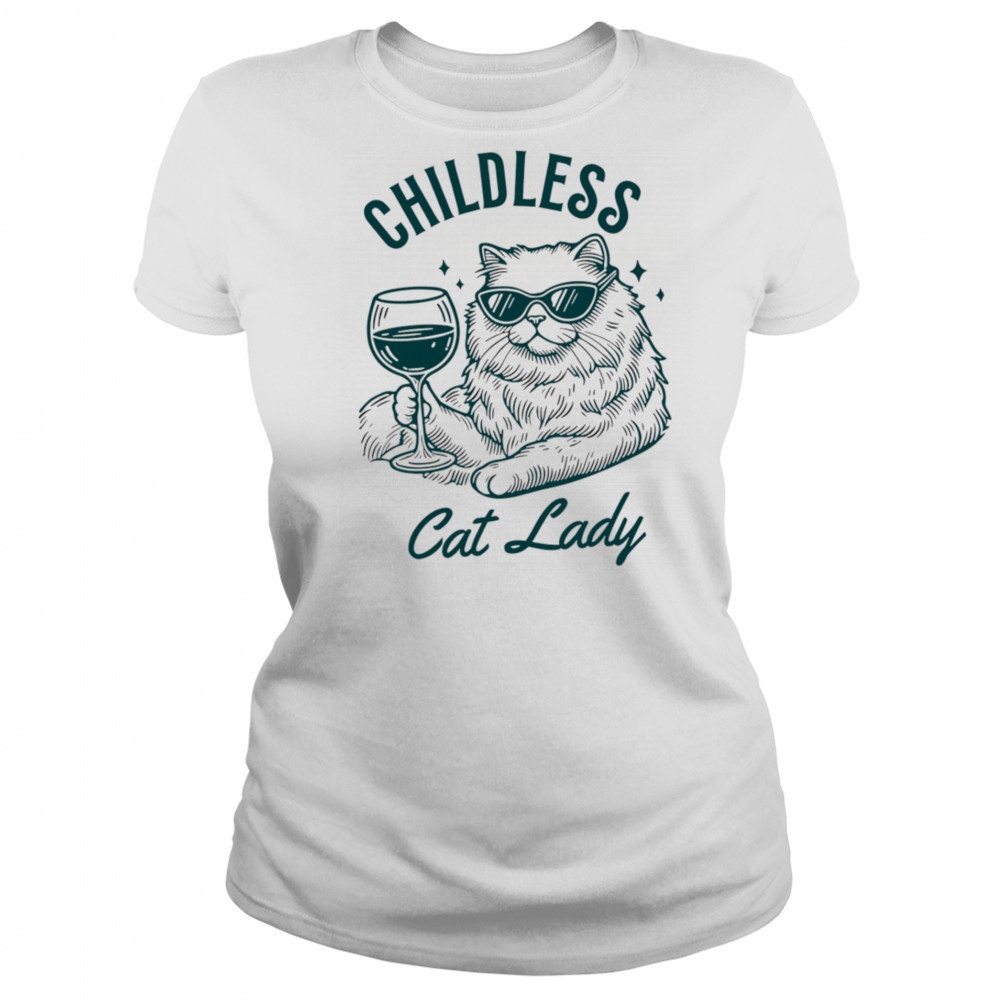 Childless Cat Lady shirt Women's T-shirt