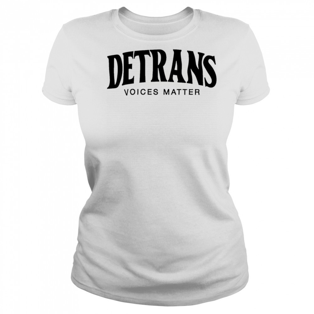 Detrans Voices Matter shirt Women's T-shirt