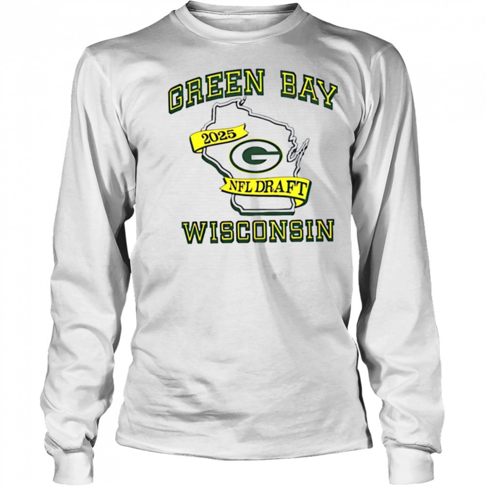 Green Bay Packers 2025 NFL Draft Wisconsin state shirt Long Sleeved