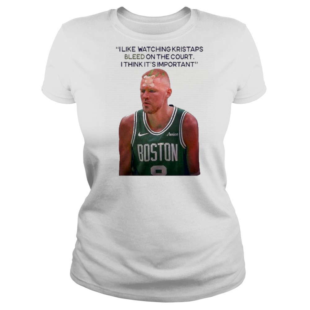I Like Watching Kristaps Bleed On The Court I Think It’s Important Joe Mazzulla Head Coach t-shirt Women's T-shirt