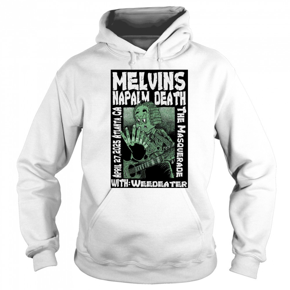 Melvins Napalm Death April 27 2025 Atlanta GA The Masquerade Event t-shirt Hoodie