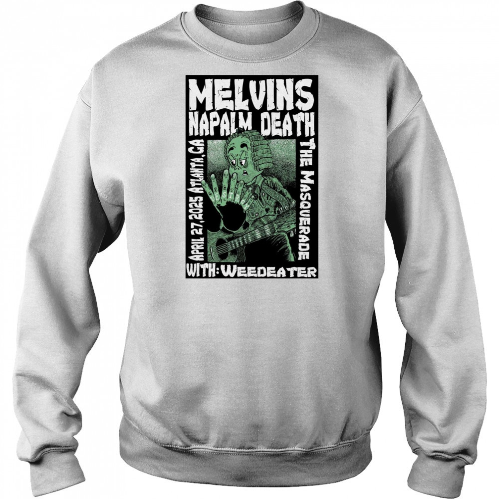 Melvins Napalm Death April 27 2025 Atlanta GA The Masquerade Event t-shirt Sweatshirt