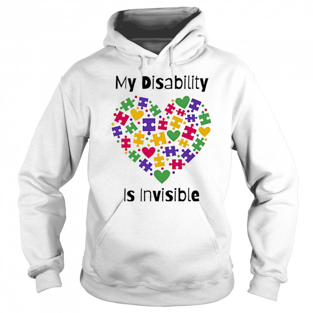 My Disability heart is invisible shirt Hoodie