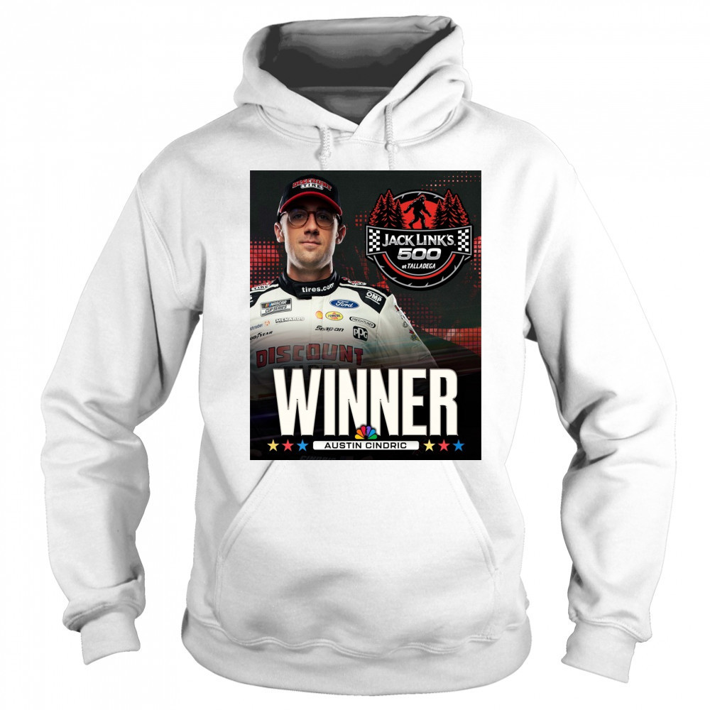 NASCAR Congratulate Austin Cindric Winner Jack Link’s 500 At Talladega Poster t-shirt Hoodie