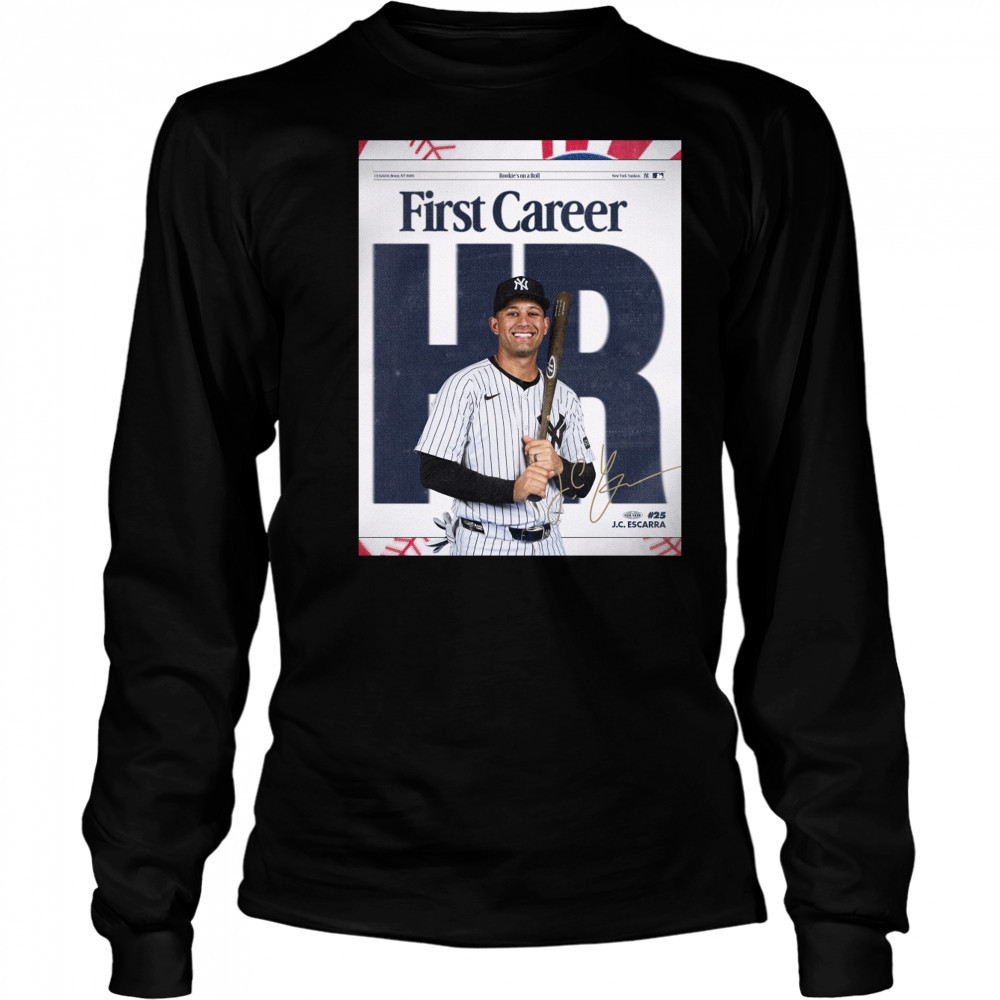 New York Yankees Congrats JC Escarra First Career HR Rookie’s On A Roll Signature Poster t-shirt Long Sleeved
