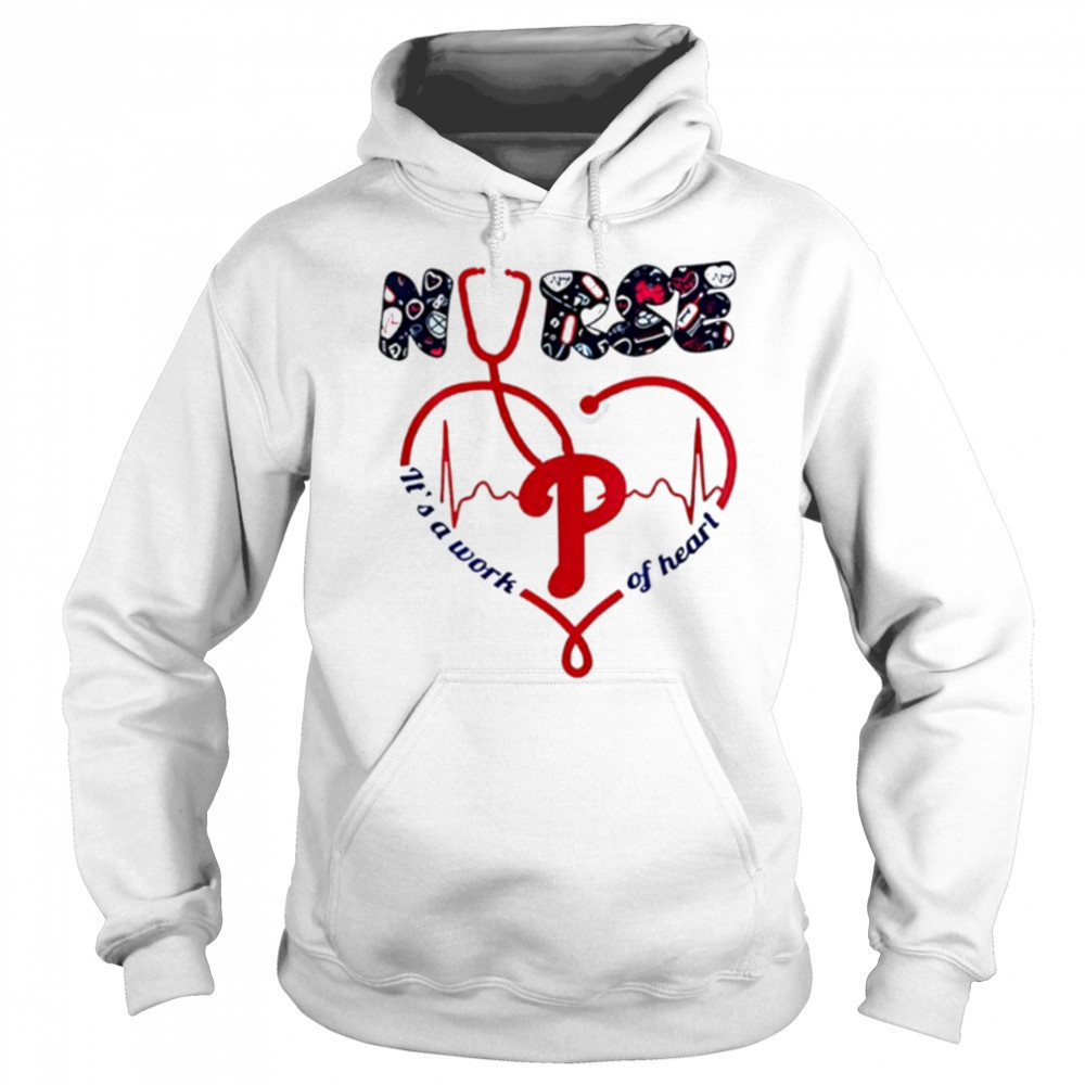 Philadelphia Phillies Nurses it’s a work of heart 2025 shirt Hoodie