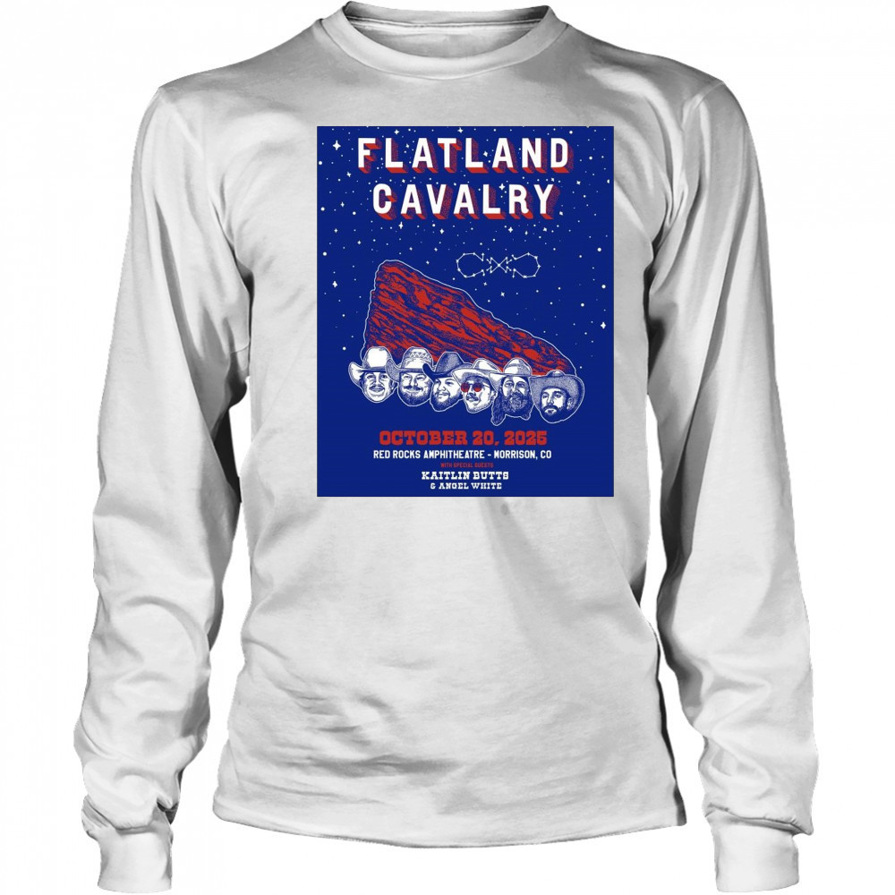 Poster Flatland Cavalry October 20 2025 Red Rocks Amphitheatre Morrison Co With Kaitlin Butts & Angel White t-shirt Long Sleeved