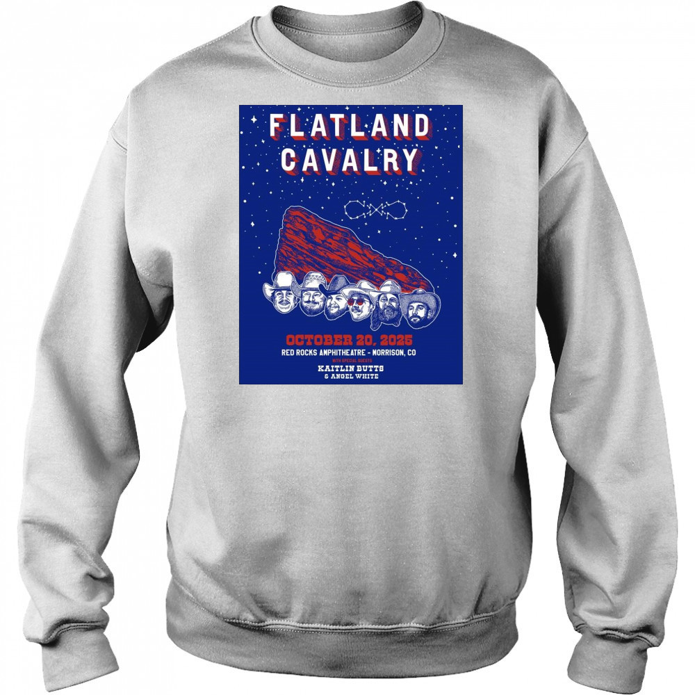 Poster Flatland Cavalry October 20 2025 Red Rocks Amphitheatre Morrison Co With Kaitlin Butts & Angel White t-shirt Sweatshirt