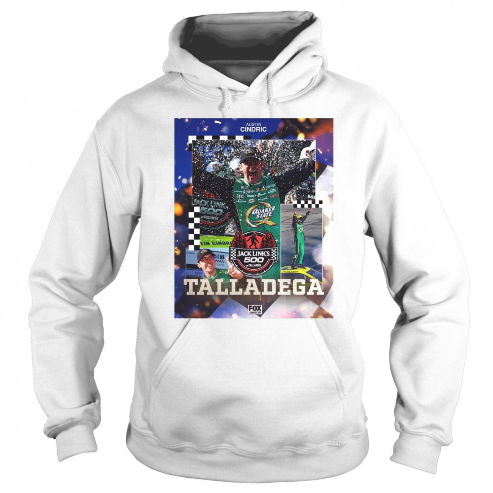 Poster NASCAR Austin Cindric Scores His Third Career Cup Series Jack Link’s 500 At Talladega t-shirt Hoodie