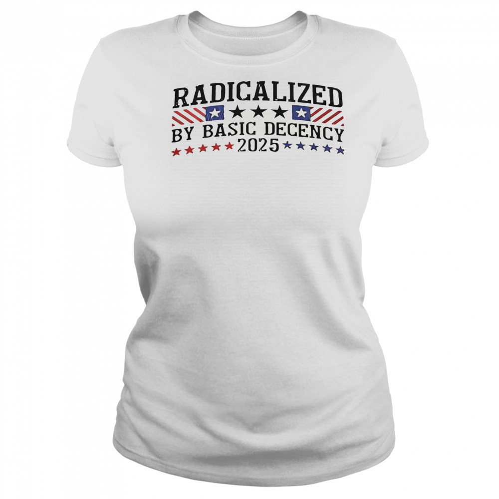 Radicalized By Basic Decency 2025 T-Shirt Women's T-shirt