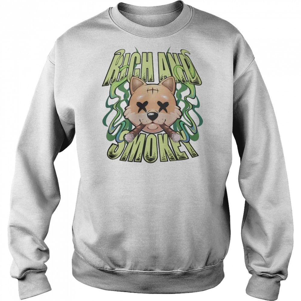 Rich And Lonely Rich And Smokey Shirt Sweatshirt