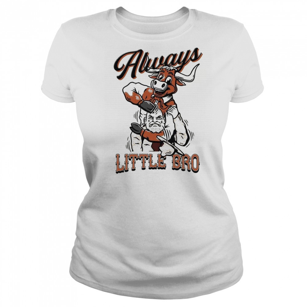 Texas Longhorns Always Little Bro Shirt Women's T-shirt