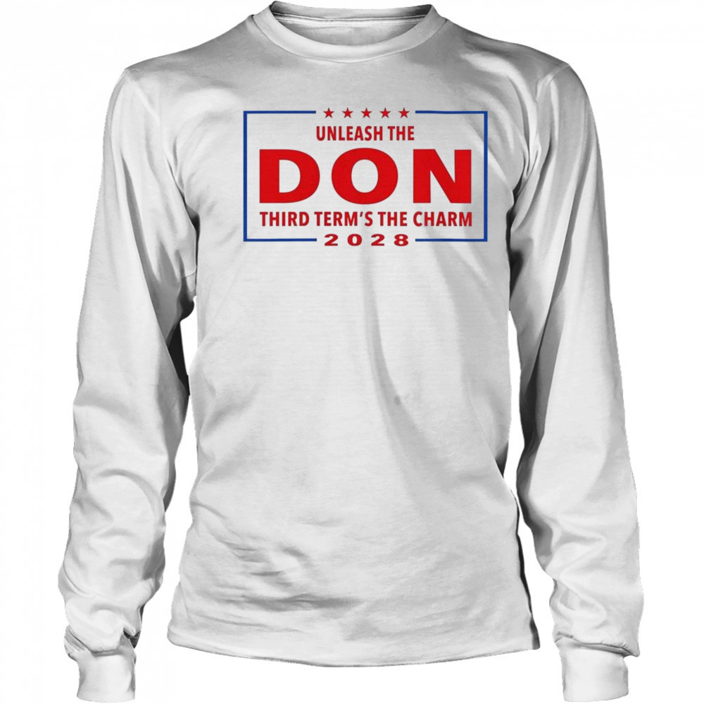 Unleash the Don Third Term’s the Charm 2028 Shirt Long Sleeved