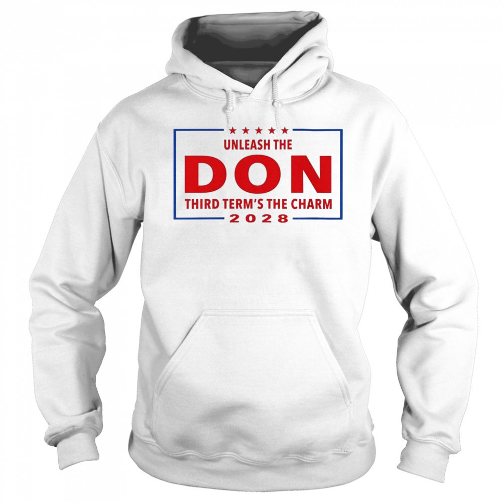 Unleash the Don Third Term’s the Charm 2028 Shirt Hoodie