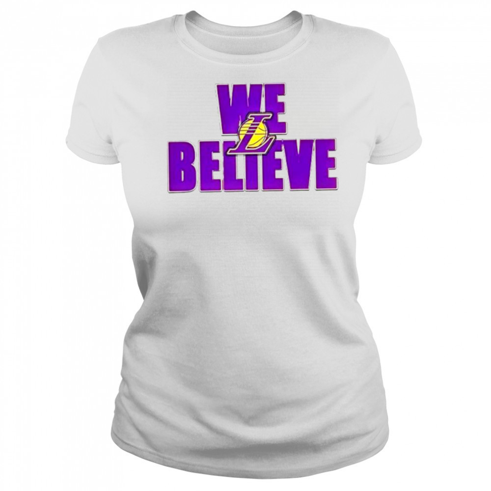 We believe Los Angeles Lakers shirt Women's T-shirt