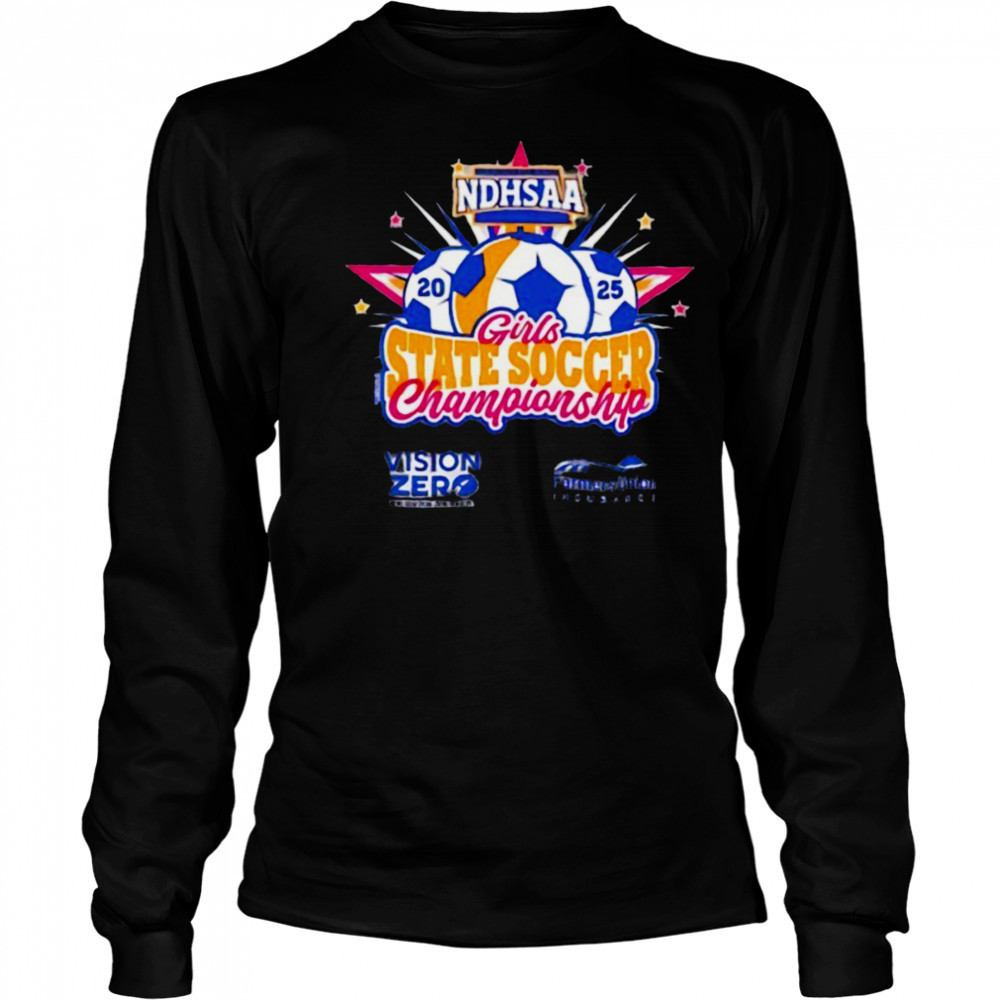 2025 NDHSAA Girls State Soccer Championship shirt Long Sleeved