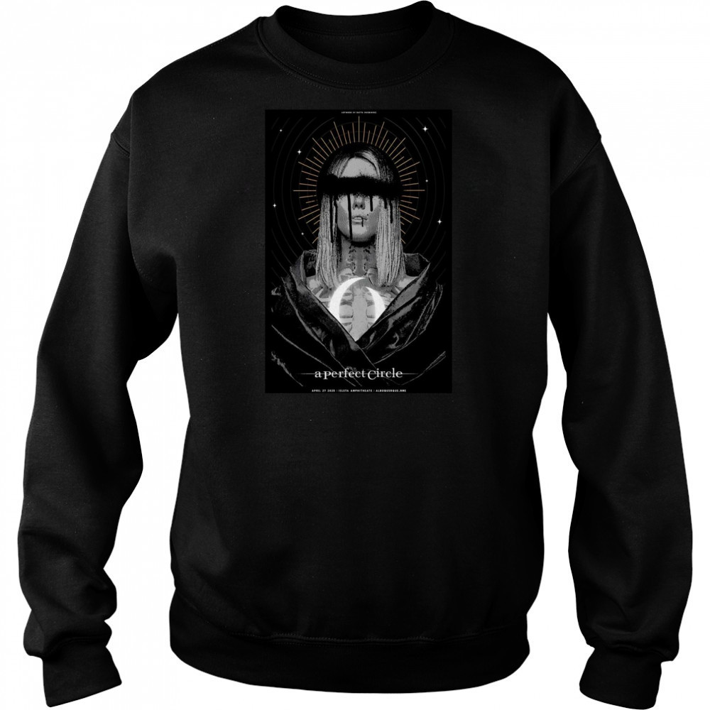 A Perfect Circle Isleta Amphitheater Albuquerque, NM April 27th 2025 Shirt Sweatshirt