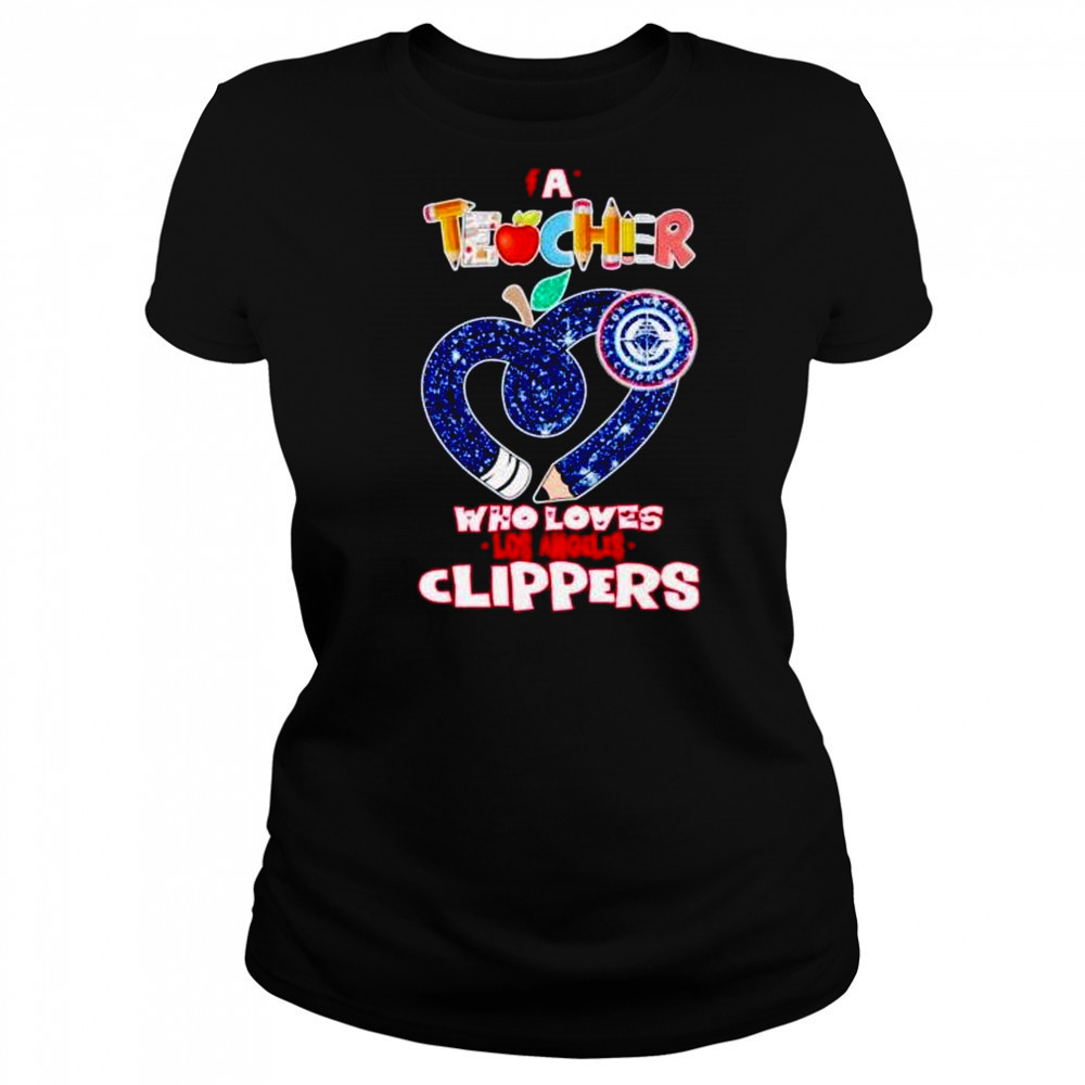 A teacher who loves Los Angeles Clippers shirt Women's T-shirt
