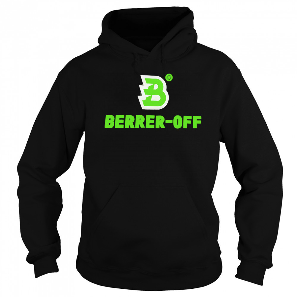 Berrer-Off logo shirt Hoodie