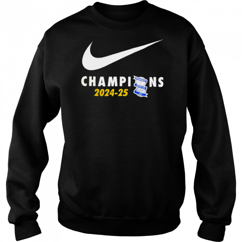 Birmingham City FC Champions 2024 25 swoosh logo shirt Sweatshirt