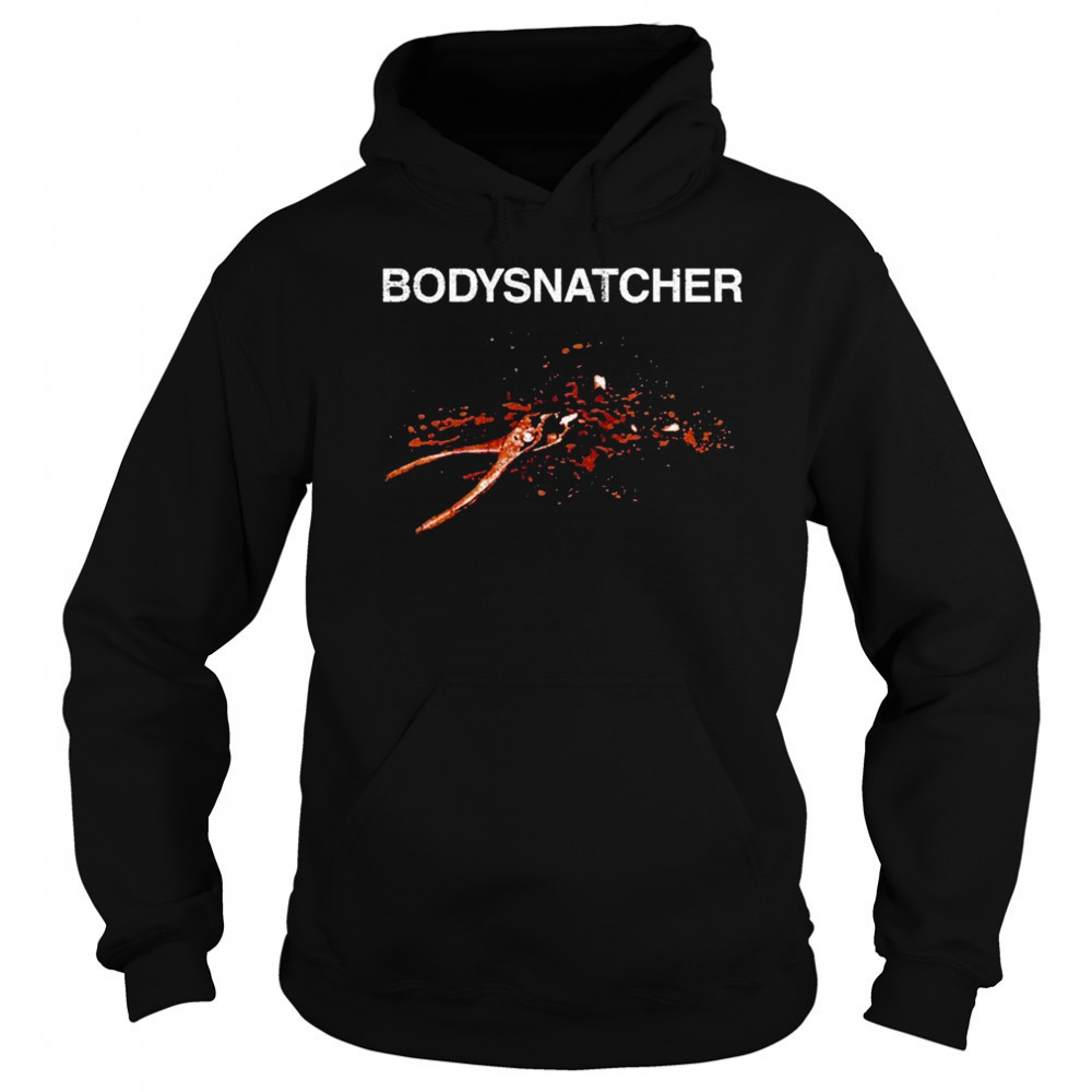 Bodysnatcher Toothache Vile Conduct T-Shirt Hoodie