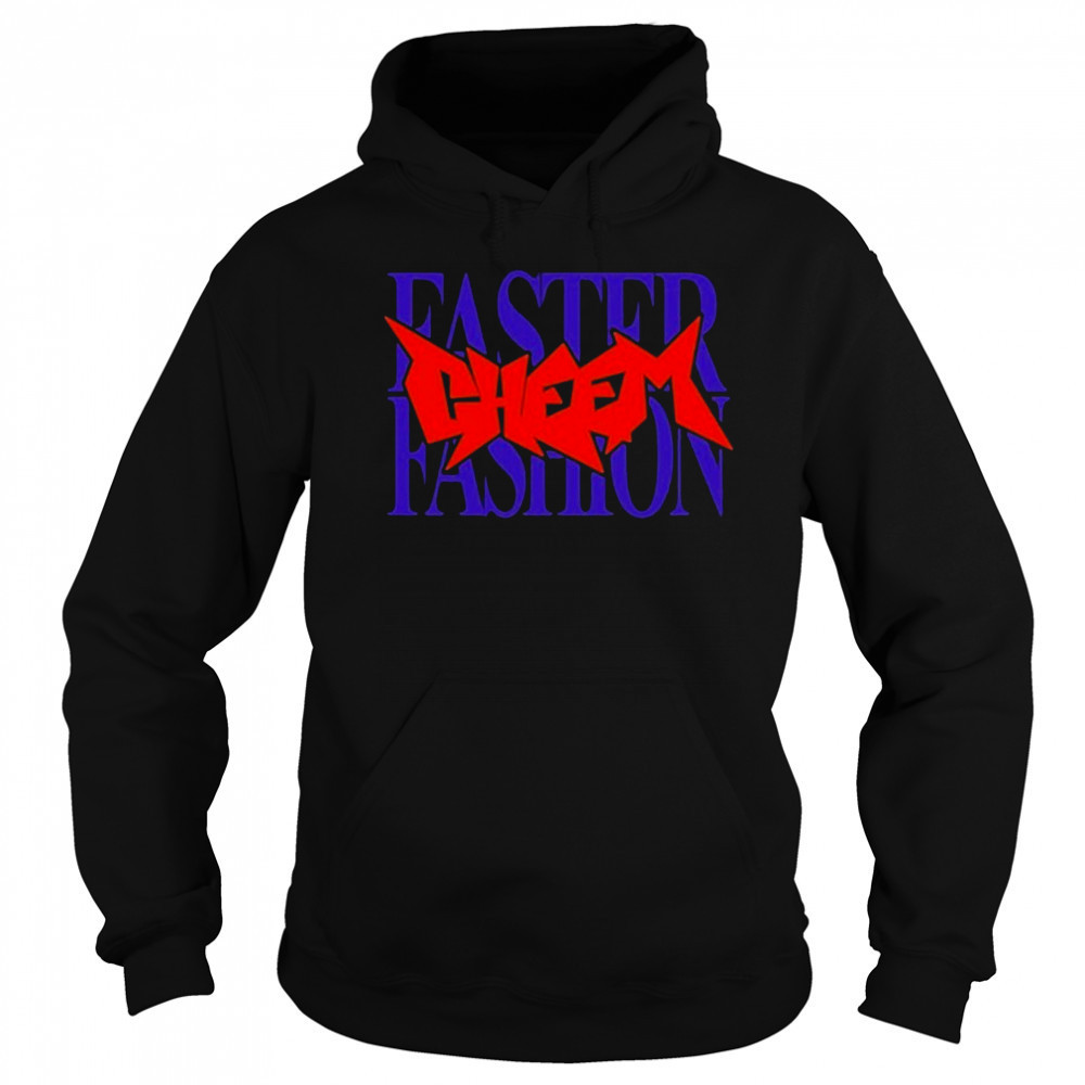 Cheem Faster Fashion T-shirt Hoodie