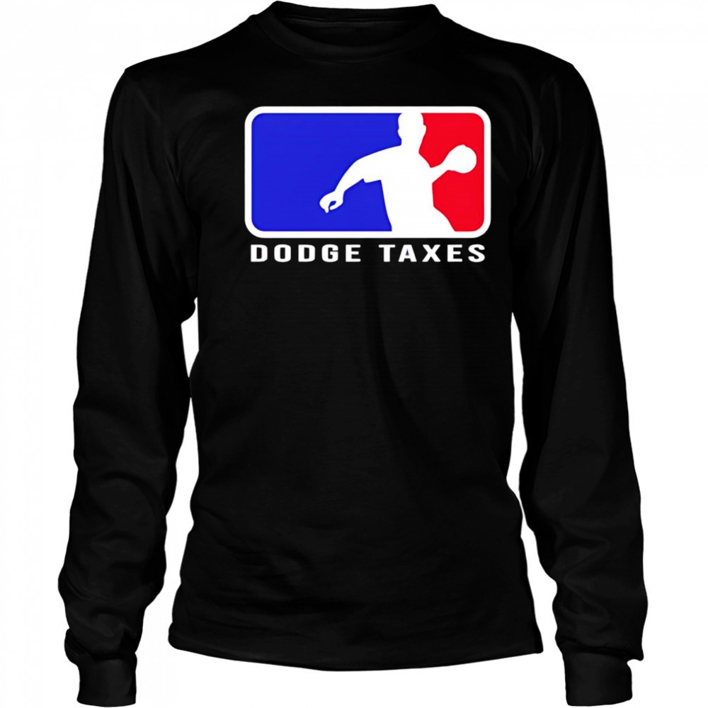 Dodge taxes MLB logo shirt Long Sleeved