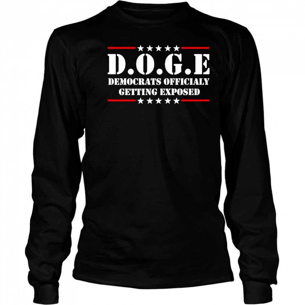 Doge Democrats ly Getting Exposed T-shirt Long Sleeved