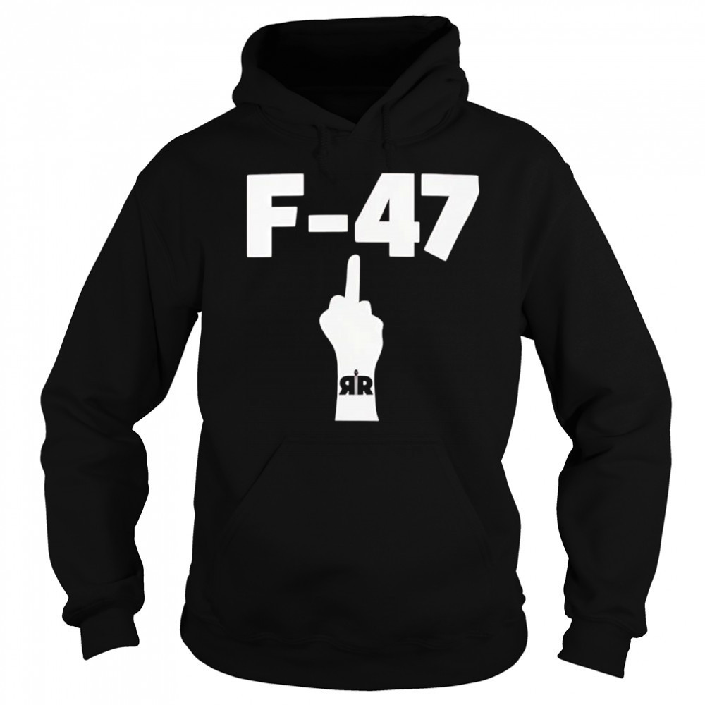 F-47 middle finger shirt Hoodie