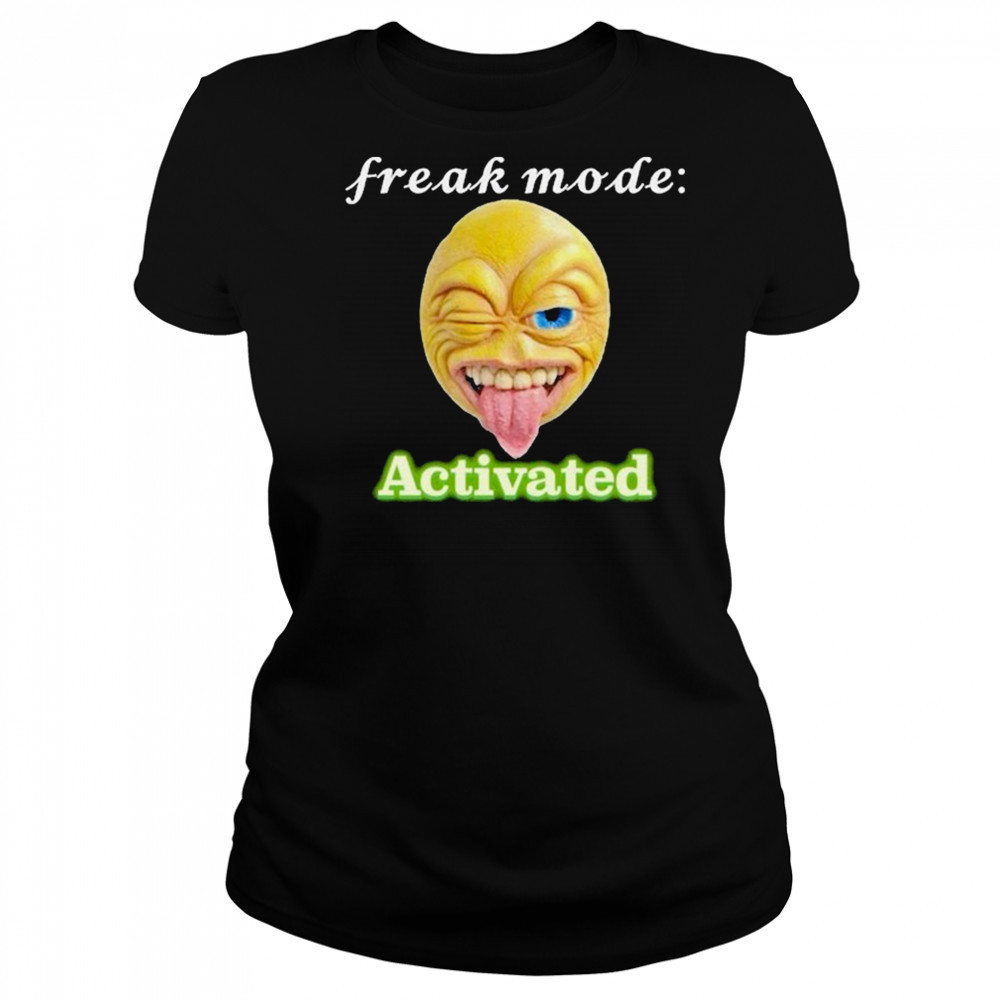 Freak mode Activated T-shirt Women's T-shirt