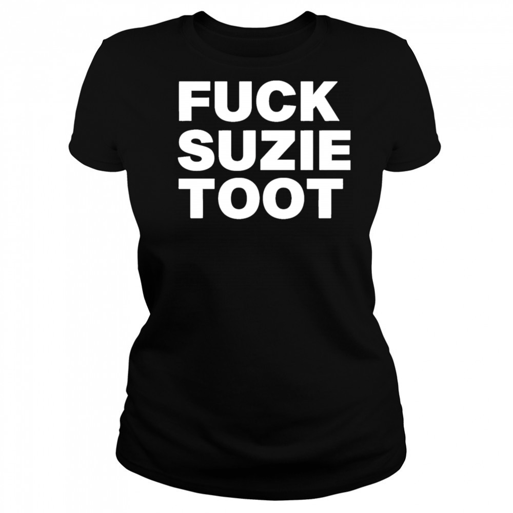 Fuck suzie toot shirt Women's T-shirt