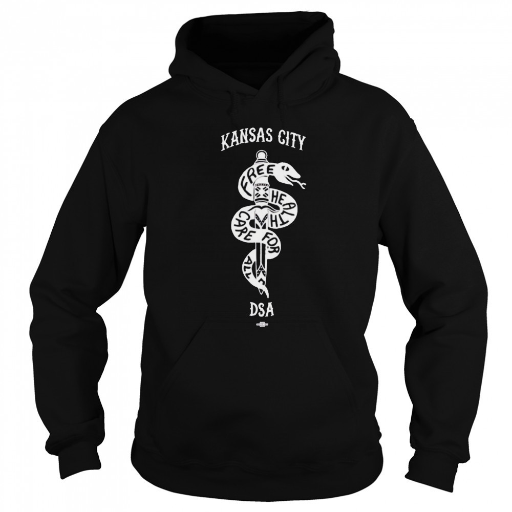 Kansas City DSA Free Health Care For All shirt Hoodie