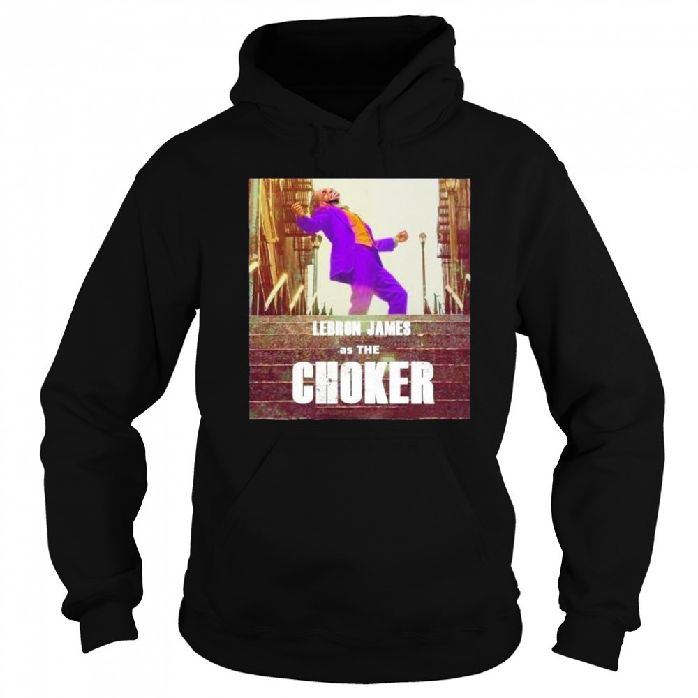 LeBron James as the choker Los Angeles Lakers shirt Hoodie