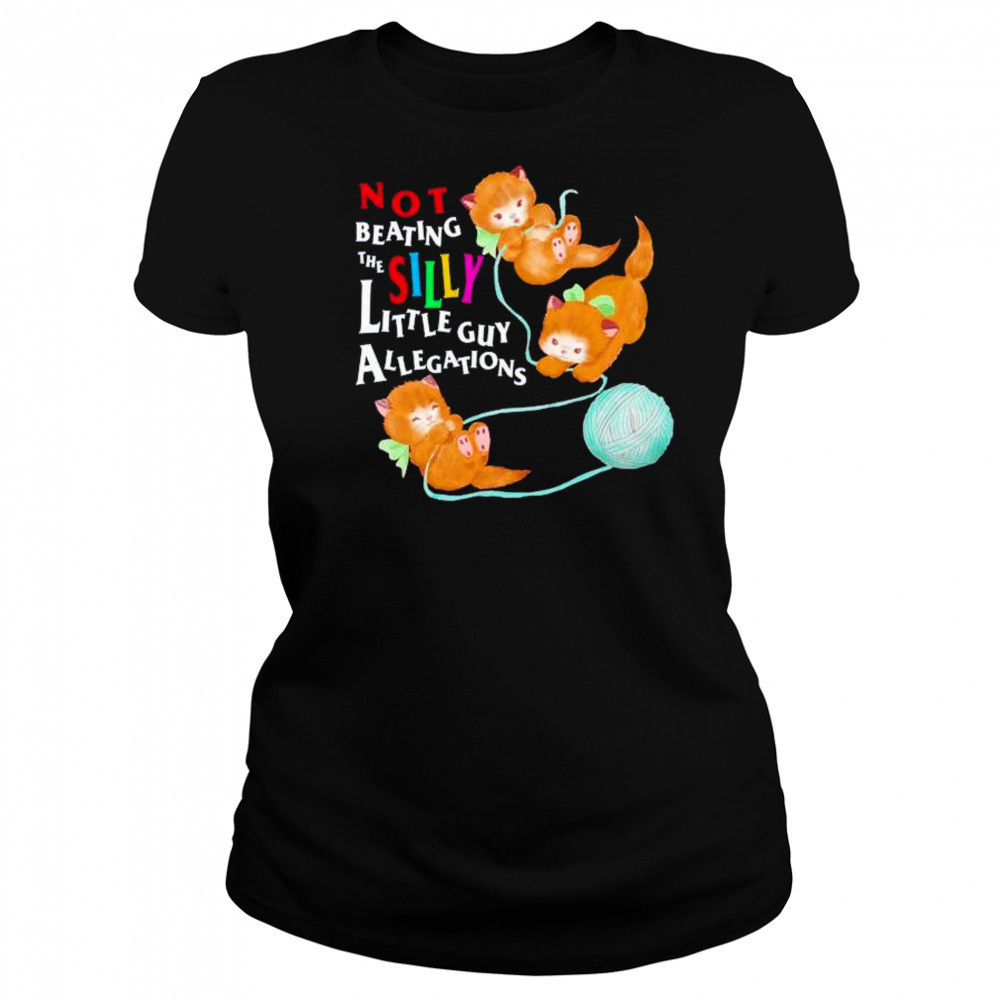 Not beating the silly little guy allegations shirt Women's T-shirt