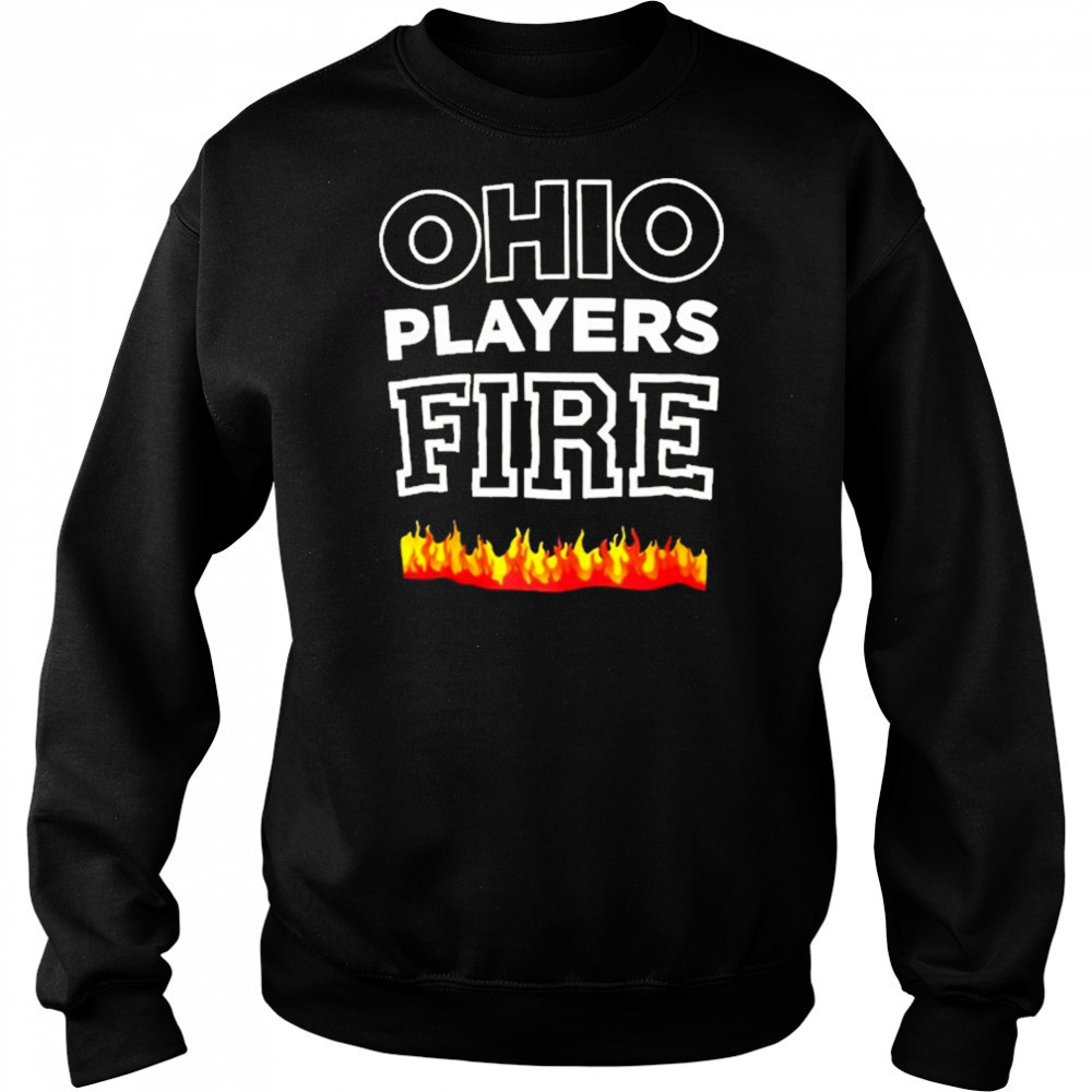 Ohio Players Fire Flames T-shirt Sweatshirt