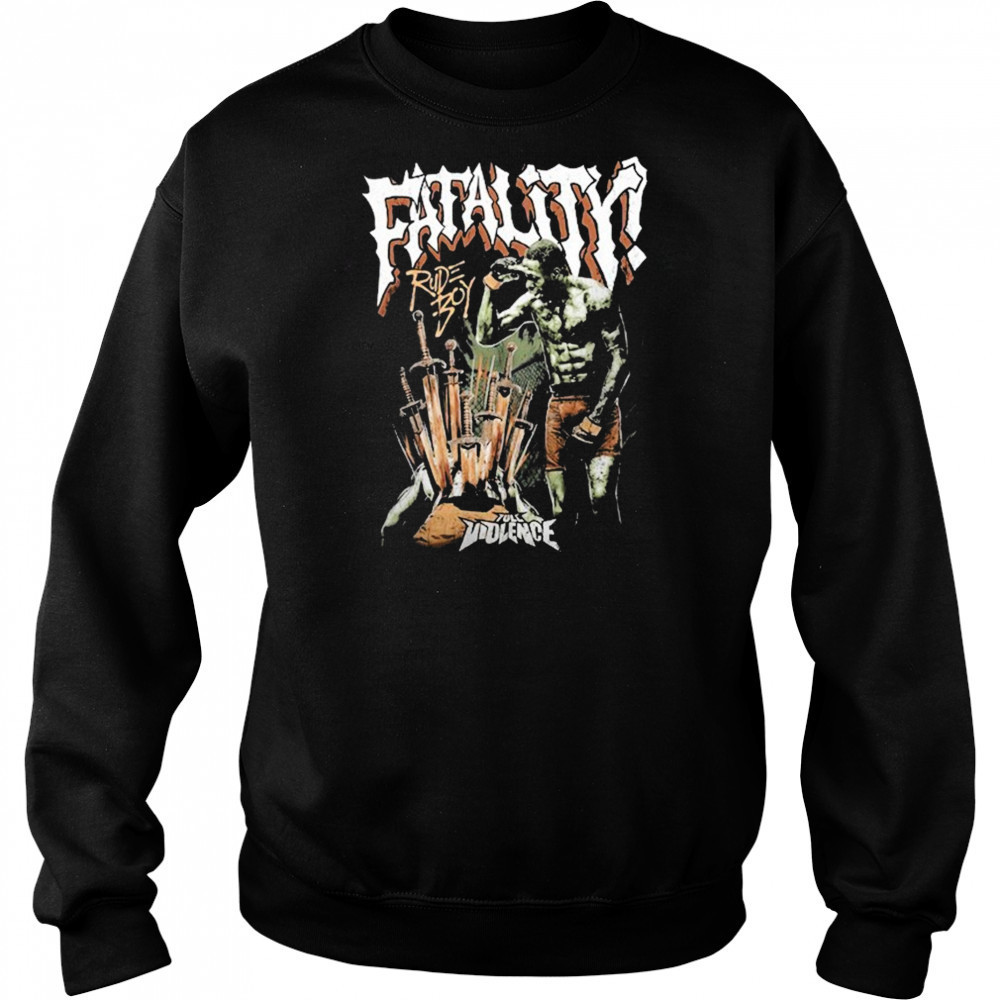Randy Brown Rudeboy Fatality Full Violence T-shirt Sweatshirt