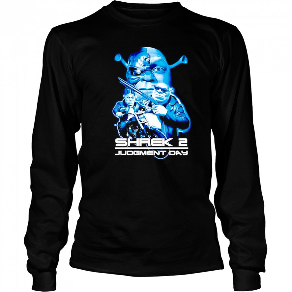 Shrek 2 Judgment day shirt Long Sleeved