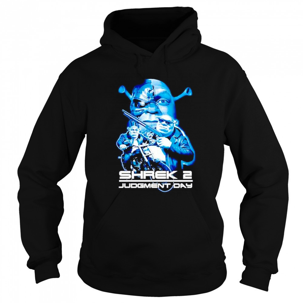 Shrek 2 Judgment day shirt Hoodie