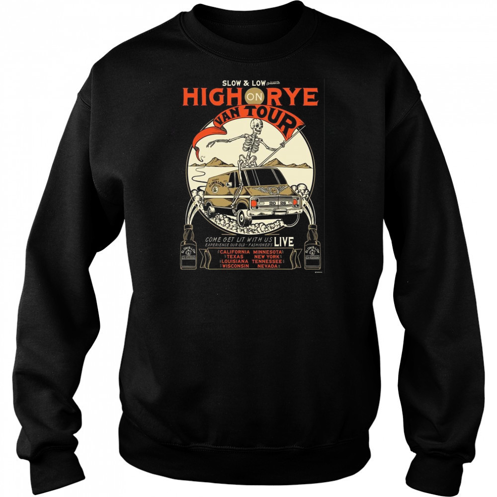 Slow And Low High On Rye Van 2025 Tour Shirt Sweatshirt