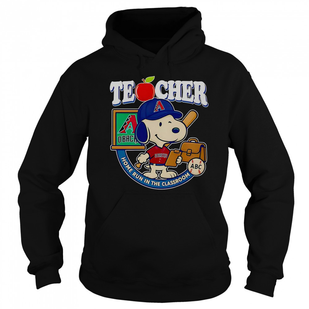 Snoopy Teacher Arizona Diamondbacks Home Run In The Classroom T-Shirt Hoodie