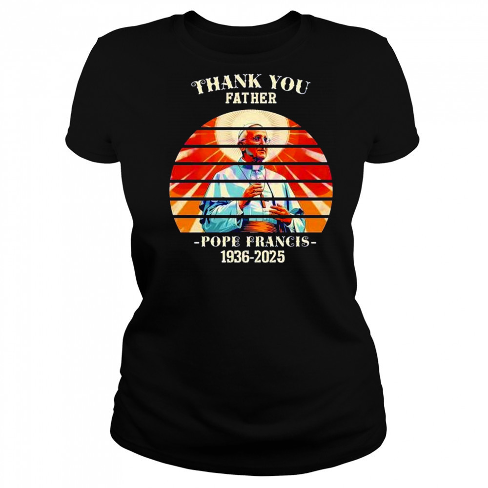 Thank you father Pope Francis 1936 2025 sunset memorial shirt Women's T-shirt