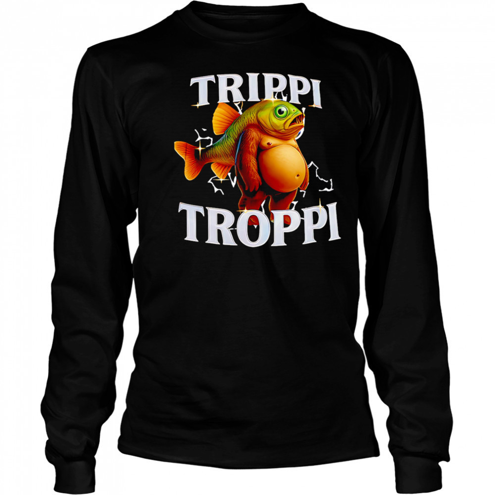 TrippI troppI italian brainrot shirt Long Sleeved